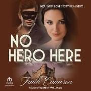 No Hero Here: Not Every Love Story Has a Hero