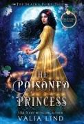 The Poisoned Princess: A Snow White Retelling