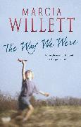 The Way We Were. Marcia Willett