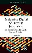 Evaluating Digital Sources in Journalism