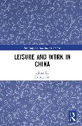 Leisure and Work in China