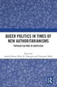 Queer Politics in Times of New Authoritarianisms