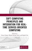 Soft Computing Principles and Integration for Real-Time Service-Oriented Computing