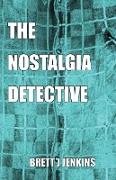 The Nostalgia Detective