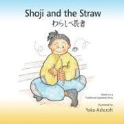 Shoji and the Straw