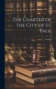 The Charter of the City of St. Paul