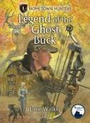 The Legend of the Ghost Buck