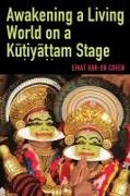Awakening a Living World on a K&#363,&#7789,iy&#257,&#7789,&#7789,am Stage