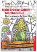 Mein Brüder-Grimm-Märchenzaun