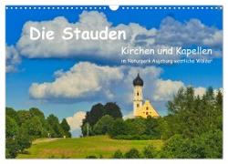 Die Stauden, Kirchen und Kapellen im Naturpark Augsburg westliche Wälder (Wandkalender 2024 DIN A3 quer), CALVENDO Monatskalender