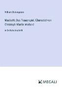 Macbeth, Das Trauerspiel, Übersetzt von Christoph Martin Wieland