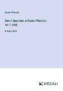 Select Speeches of Daniel Webster, 1817-1845