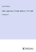 Select Speeches of Daniel Webster, 1817-1845