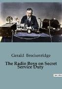 The Radio Boys on Secret Service Duty