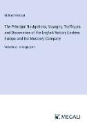 The Principal Navigations, Voyages, Traffiques and Discoveries of the English Nation, Eastern Europe and the Muscovy Company