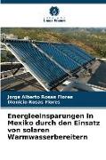 Energieeinsparungen in Mexiko durch den Einsatz von solaren Warmwasserbereitern