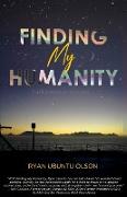 Finding My Humanity