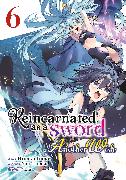 Reincarnated as a Sword: Another Wish (Manga) Vol. 6