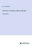 The Uses of Diversity, A Book of Essays