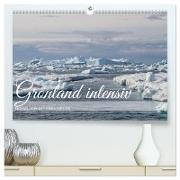 Grönland intensiv (hochwertiger Premium Wandkalender 2024 DIN A2 quer), Kunstdruck in Hochglanz