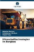 Ultraschalltechnologien im Bergbau
