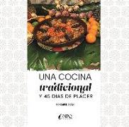 Una cocina tradicional y 45 días de placer