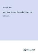 Mary Jane Married, Tales of a Village Inn