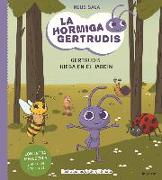 La hormiga Gertrudis 2 : Gertrudis juega en el jardín