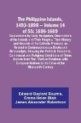 The Philippine Islands, 1493-1898 - Volume 14 of 55, 1606-1609 ,Explorations by Early Navigators, Descriptions of the Islands and Their Peoples, Their History and Records of the Catholic Missions, as Related in Contemporaneous Books and Manuscripts, 