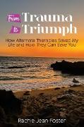 From Trauma To Triumph