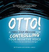 OTTO! A Three-Step Process for Controlling Your Negative Voice
