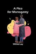 A Plea for Monogamy