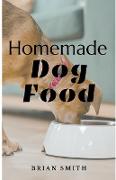 Homemade Dog Food