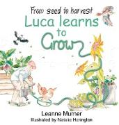 From Seed to Harvest Luca Learns to Grow