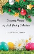Seasonal Verses - A Dual Poetry Collection: Captivating Poems of Christmas Magic and Easter Hope - 2 Books in 1