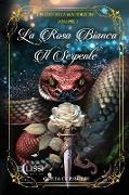 La Rosa Bianca e il Serpente - Vol.1