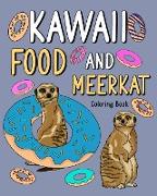 Kawaii Food and Meerkat Coloring Book