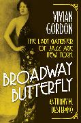 Broadway Butterfly: Vivian Gordon