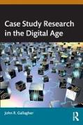 Case Study Research in the Digital Age