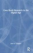 Case Study Research in the Digital Age