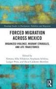 Forced Migration across Mexico