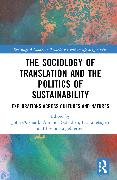 The Sociology of Translation and The Politics of Sustainability