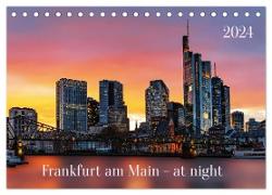 Frankfurt am Main - at night (Tischkalender 2024 DIN A5 quer), CALVENDO Monatskalender