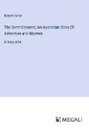 The Germ Growers, An Australian Story Of Adventure and Mystery