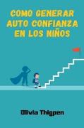 Como Generar Auto Confianza en los Niños