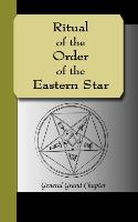 Ritual of the Order of the Eastern Star