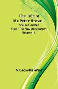 The Tale Of Mr. Peter Brown - Chelsea Justice From "The New Decameron", Volume III