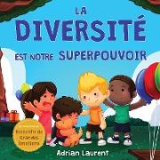 La diversité est notre superpouvoir