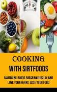 Cooking With Sirtfoods
