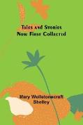Tales and Stories Now First Collected